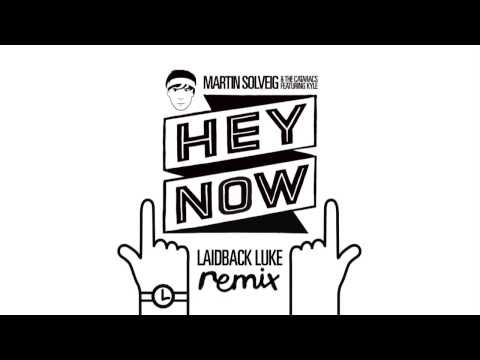 Martin Solveig & The Cataracs - Hey Now feat. Kyle (Laidback Luke remix)
