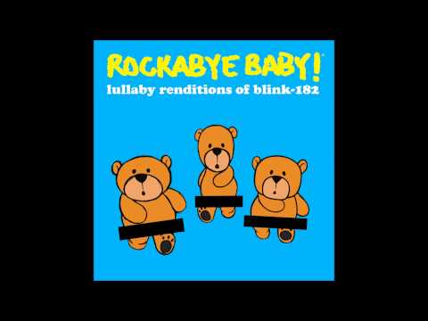 Rockabye Baby! Lullaby Renditions of Blink 182