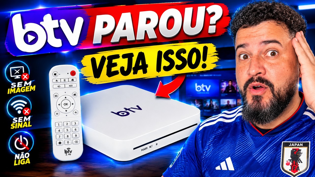 🚨 BTV PAROU DE FUNCIONAR? BTV COM TELA PRETA? VEJA ISSO URGENTE!