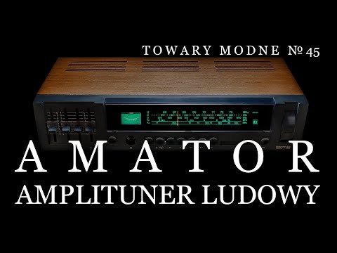 Amator - amplituner ludowy [TOWARY MODNE 45]