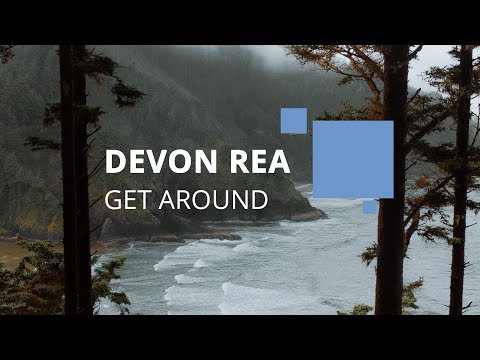 Devon Rea - "Get Around"