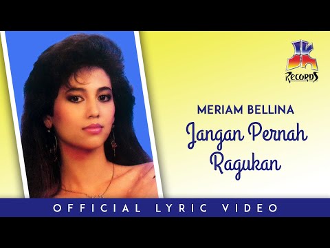 Meriam Bellina - Jangan Pernah Ragukan (Official Lyric Video)