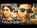 Talaash 2003 Full Movie Akshay Kumar Kareena Kapoor ️ Revenge Story Action Thriller HD