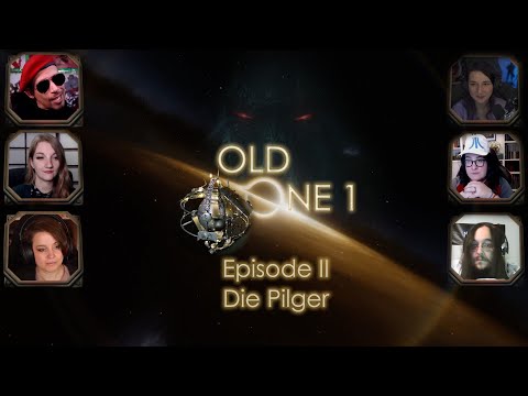 Old One 1 - Cthulhu auf einer Raumstation im Jahr 3000 - Episode 2: Die Pilger