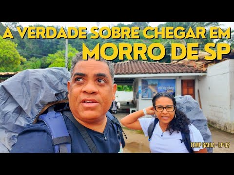 CHEGAMOS EM MORRO DE SÃO PAULO: A VERDADE SOBRE A VIAGEM !