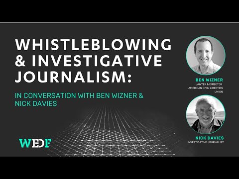 Nick Davies & Ben Wizner: Whistleblowing and Investigative Journalism
