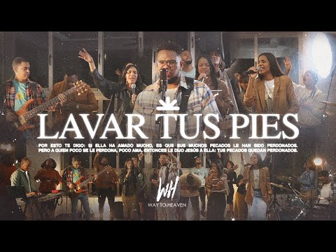 Way to Heaven | Lavar Tus Pies | Video Oficial