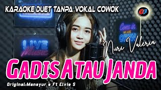 Download lagu Gadis Atau Janda Karaoke Duet Tanpa Vokal Cowok || Nuri Valeria (Mansyur S Ft Elvie Sukaesih) mp3 Download lagu Gadis Atau Janda Karaoke Duet Tanpa Vokal Cowok || Nuri Valeria (Mansyur S Ft Elvie Sukaesih) mp3