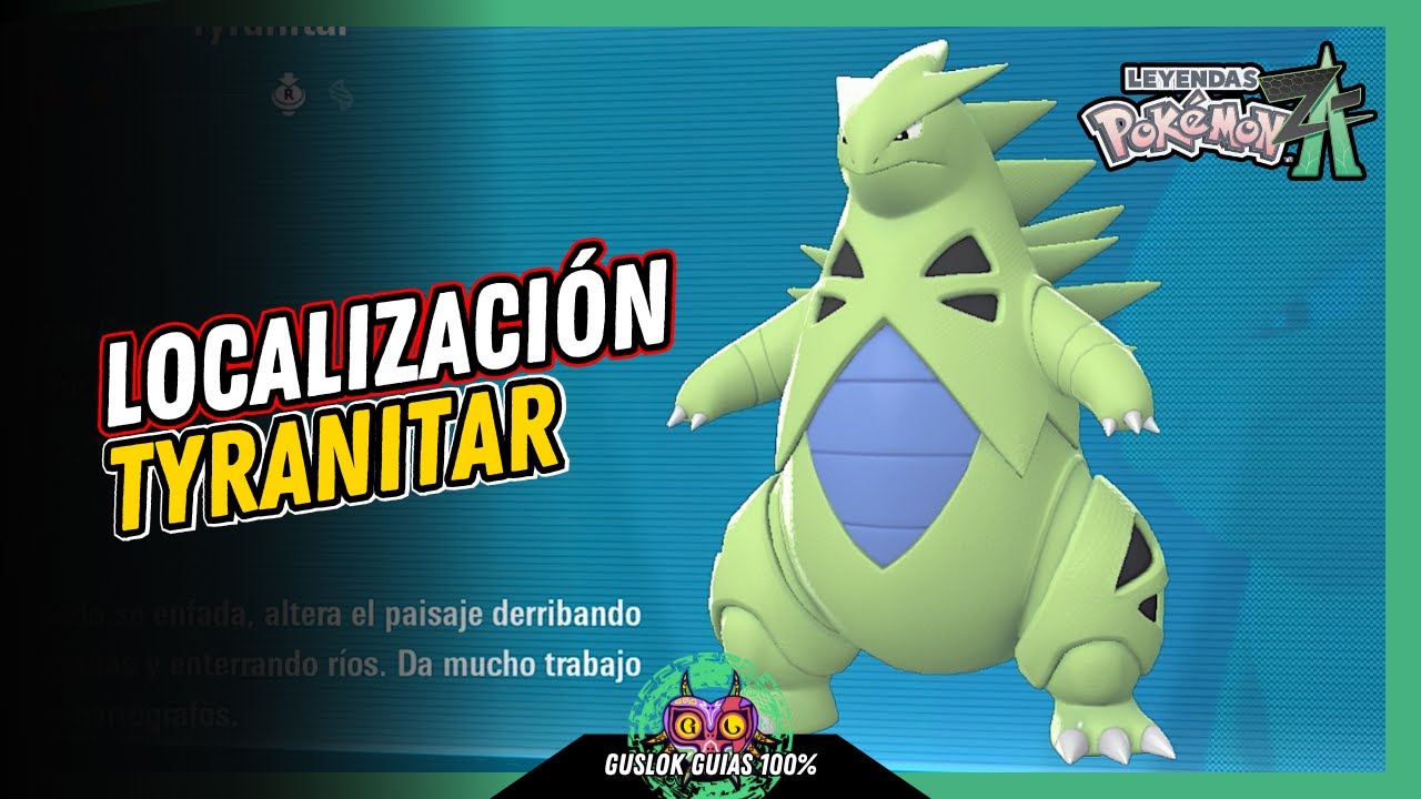 UBICACIÓN de TYRANITAR | GUÍA 100% | 💯Leyendas Pokemon: Z-A🏆 UBICACIÓN de TYRANITAR | GUÍA 100% | 💯Leyendas Pokemon: Z-A🏆