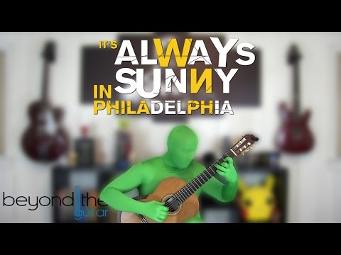 It's Always Sunny In Philadelphia: Day Man - Classical Guitar Cover