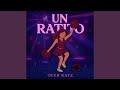 Un Ratito