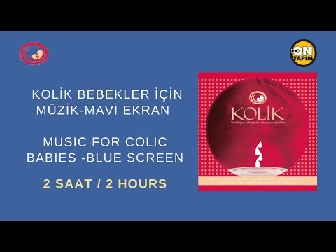 Yenidoğan ve kolik bebekler için müzik-Mavi ekran(Music For Colic Babies and Newborns-Blue Screen)
