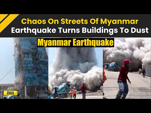 Myanmar Earthquake: Chaos On Streets As 1,000+ Dead In Devastating Quake, Building Reduced To Dust