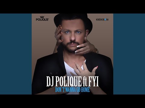 Don't Wanna Go Home (DJ Edit Dirty)