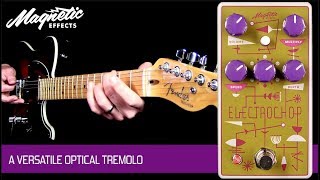 Video thumbnail for Magnetic Effects Electrochop Optical Tremolo by Mike Hermans