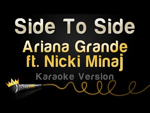 Ariana Grande ft. Nicki Minaj - Side To Side (Karaoke Version)
