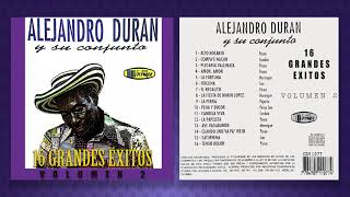 Alejandro Duran y su conjunto - 16 Grandes Éxitos (Álbum Completo) #Vallenato