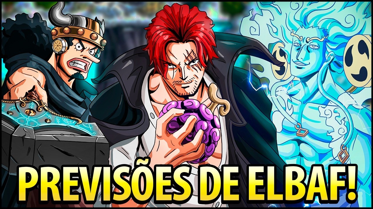 TUDO QUE (CERTAMENTE) VAI ACONTECER EM ELBAF! SHANKS COM FRUTA, ENEL DESPERTADO, USSOP DEUS!