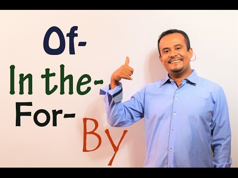 PREPOSICIONES En INGLES: OF -IN THE -BY -FOR -TO
