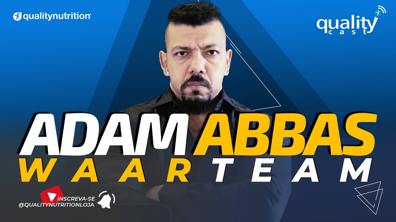 Quality Cast com Adam Abbas