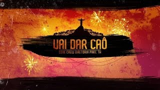 ConeCrewDiretoria - Vai Dar Caô feat. MC TH