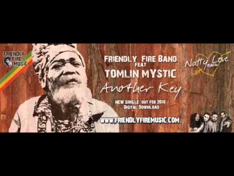 Friendly FIre Band ft Tomlin Mystic  - Another Key (Natty Love Riddim 2016)