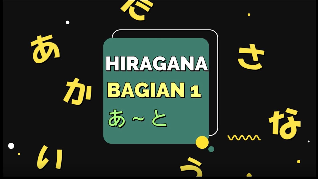 Metode Cepat Belajar Hiragana #1