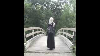 Grow - Holly Henry (Original Song) (Free Download)