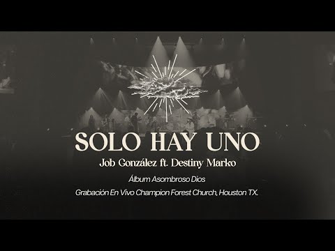 Solo Hay Uno  - Job González (Feat.  Destiny Marko) - Video Oficial