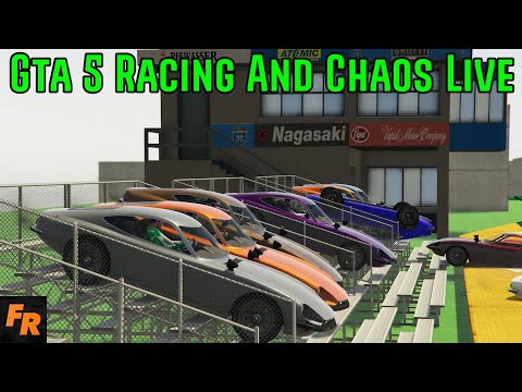 Gta 5 Racing And Chaos Live