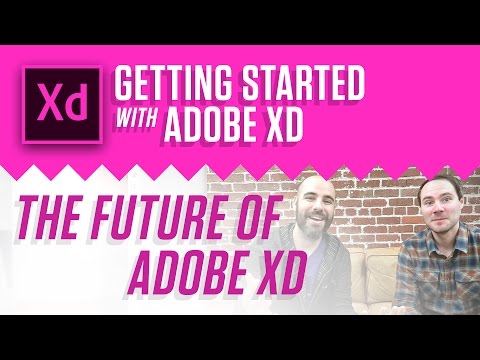 Getting Started With Adobe XD – The Future of Adobe XD Interview with Tom Krcha