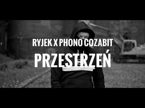 RYJEK x PHONO COZABIT - Przestrzeń feat. Ti Eff