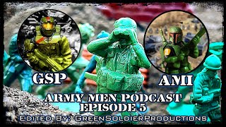Army Men Podcast | Episode 5 | Community Update | @GreenSoldierProductions