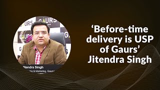 Before-time delivery is USP of Gaurs - Jitendra Singh image