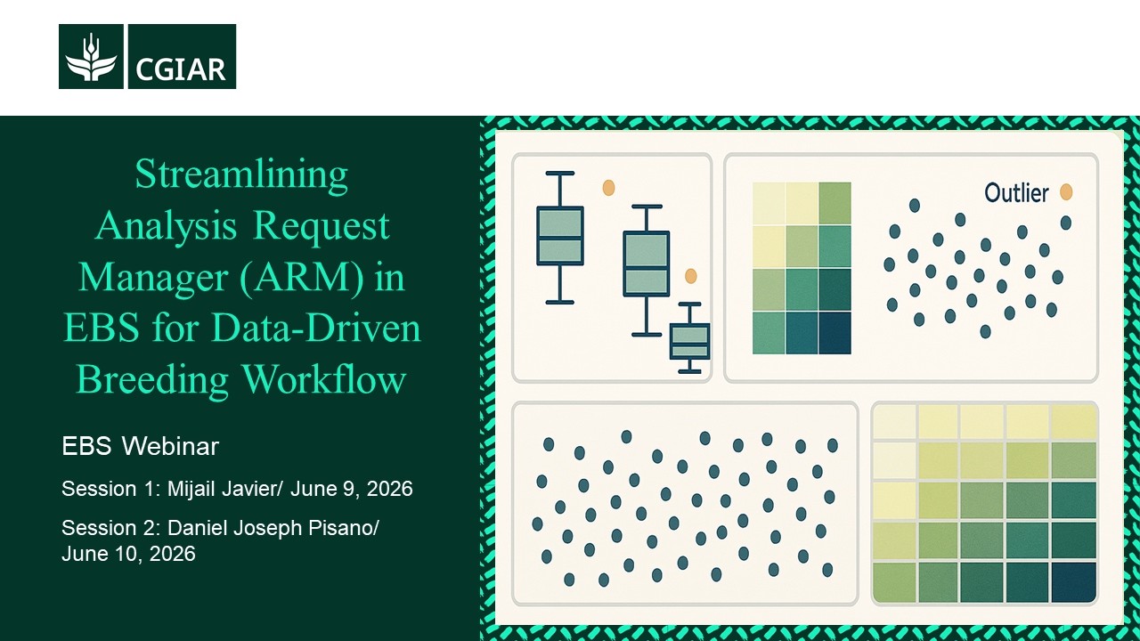 EBS Webinar: Streamlining Analysis Request Manager (ARM) in EBS for Data-Driven Breeding Workflow