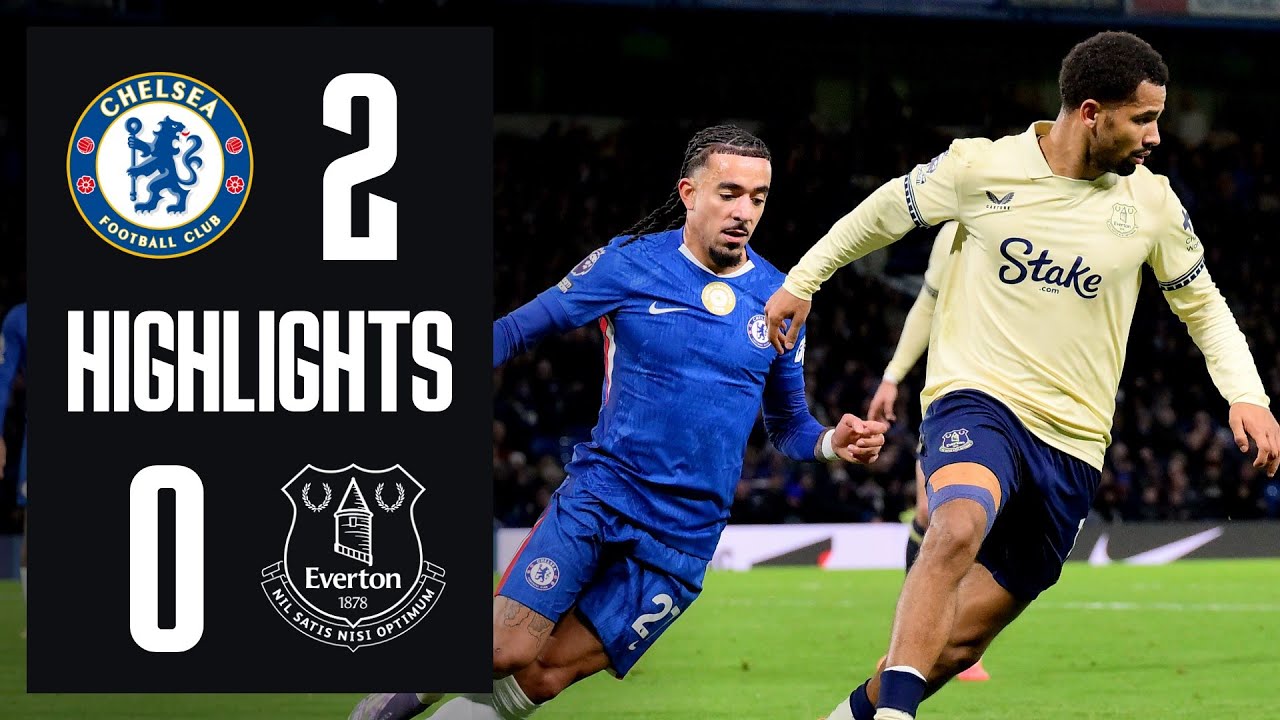 Chelsea vs Everton Highlights