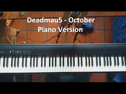 Deadmau5 - October - Piano Version