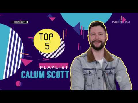 Top 5 Playlist Calum Scott
