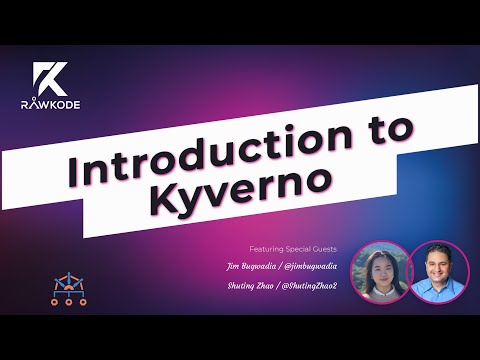 Introduction to Kyverno | Rawkode Live