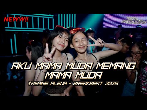 DJ MAMA MUDA - AKU MAMA MUDA MEMANG MAMA MUDA - BREAKBEAT 2025 FULL BASS [SetyaRMX] #keep