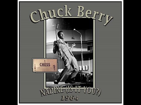 Chuck Berry - Nadine (1964)