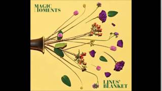 라이너스의 담요 (Linus' Blanket) - 어느새