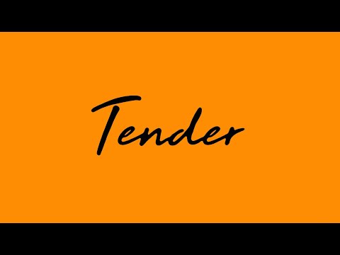 Tender - Delights