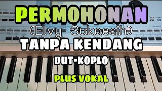 Download lagu PERMOHONAN || TANPA KENDANG DUT-KOPLO || PLUS VOKAL mp3 Download lagu PERMOHONAN || TANPA KENDANG DUT-KOPLO || PLUS VOKAL mp3