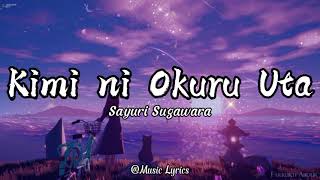 Download lagu Sayuri Sugawara (菅原 紗由理) - Kimi Ni Okuru Uta (キミに贈る歌) || Lirik dan Terjemahan mp3 Download lagu Sayuri Sugawara (菅原 紗由理) - Kimi Ni Okuru Uta (キミに贈る歌) || Lirik dan Terjemahan mp3