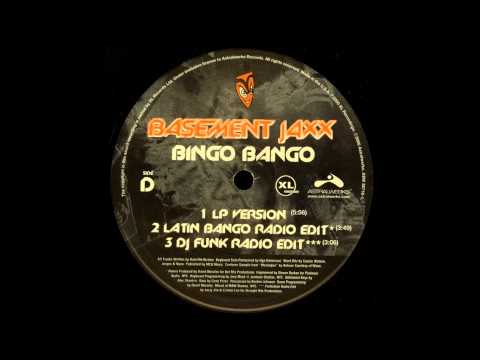 Basement Jaxx - Bingo Bango (LP Version)
