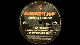 Basement Jaxx - Bingo Bango (LP Version)