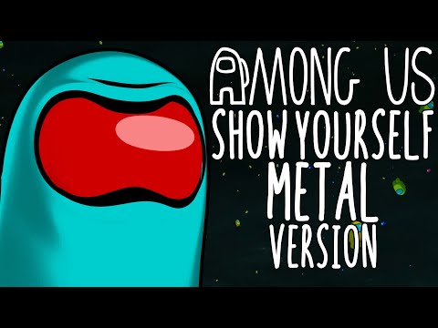AMONG US - Show Yourself [Metal Ver.] - Caleb Hyles and Tre Watson