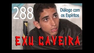DcE 288 - [] Entidade  Exu Caveira e Exu Meia Noite - Médium David Pereira