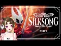 Fuwa Plays Hollow Knight Silksong 1